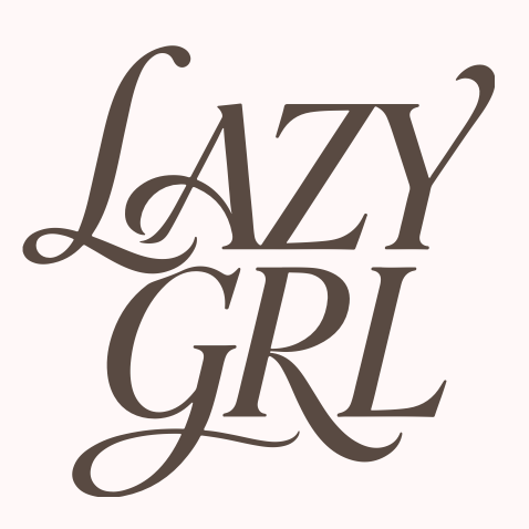 LAZY GRL
